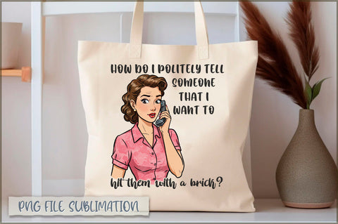 How do i politely tell someone that i want to hit them with a brick Tote bag Sublimation Shetara Begum 