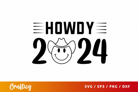 Howdy 2024 SVG Design SVG Designangry 
