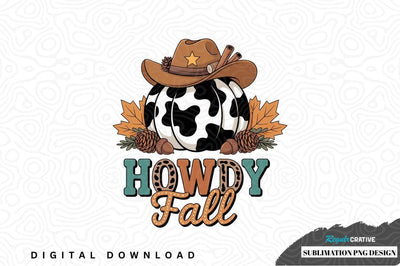 Howdy fall cowboy pumpkin sublimation design Sublimation Regulrcrative 