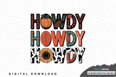 Howdy fall sublimation png design Sublimation Regulrcrative 