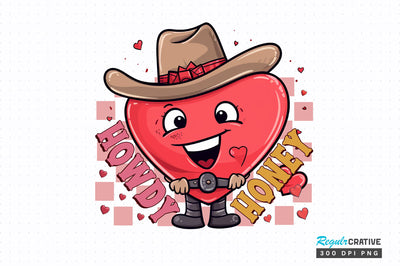 Howdy honey PNG Design Sublimation Regulrcrative 
