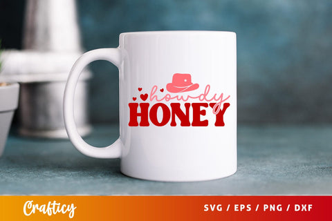 Howdy Honey SVG Design SVG Designangry 