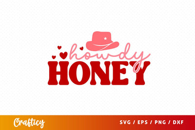 Howdy Honey SVG Design SVG Designangry 
