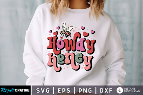 Howdy honey svg Design SVG Regulrcrative 