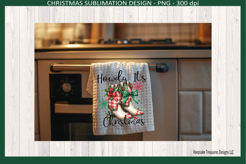 Howdy It's Christmas, Western Christmas, Sublimation Printable Png, Christmas Boots Sublimation Keepsake Treasures Designs LLC. 