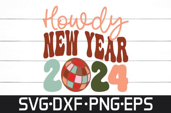 howdy new year 2024 svg retro design SVG sk.swapon Roy 