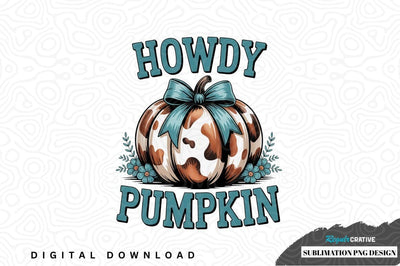 Howdy pumpkin sublimation png design Sublimation Regulrcrative 