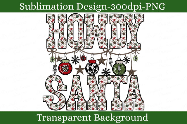 Howdy Santa PNG, Western Christmas Holiday Sublimation Design, Rustic Xmas Digital Download Sublimation Keepsake Treasures Designs LLC. 