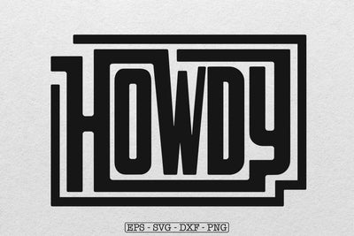 Howdy SVG, Solid and Distressed Svg Files, Funny Western Svg SVG DesignDestine 