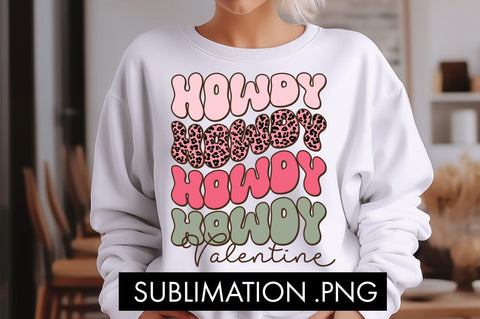 Howdy Valentine PNG Sublimation Sublimation Freeling Design House 