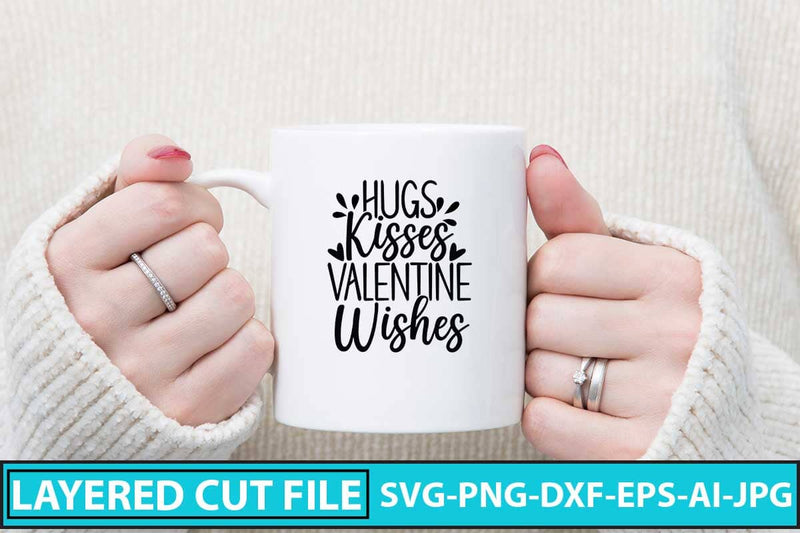 Hugs Kisses Valentine Wishes SVG Cut File - So Fontsy