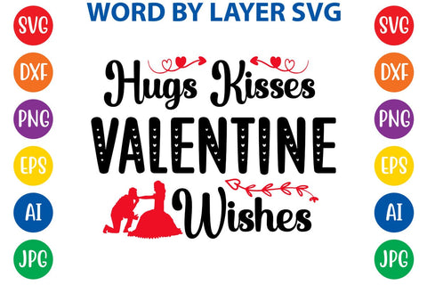 Hugs Kisses Valentine Wishes SVG DESIGN SVG Rafiqul20606 
