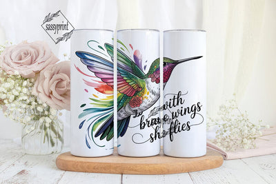 Hummingbird Brave Wings 20oz Tumbler Sublimation sassyprint 