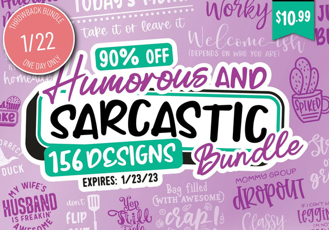 Humorous and Sarcastic Bundle | One Day Throwback 90% Off! Bundle So Fontsy Design Shop 