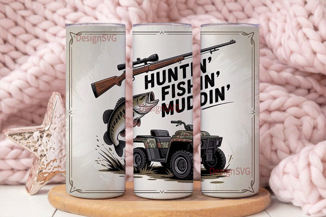 Huntin' Fishin' Muddin' 20oz Tumbler Sublimation DesignSVG 
