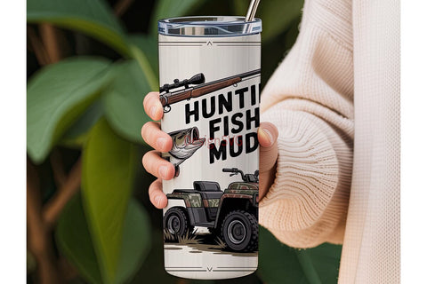Huntin' Fishin' Muddin' 20oz Tumbler Sublimation DesignSVG 