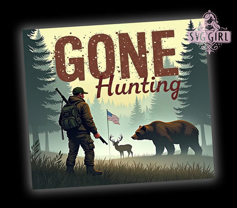 Hunting Dad, Gone Hunting, Tumbler Wrap, Sublimation PNG, Father's Day Gifts, Outdoor Design, Digital Download Sublimation SvggirlplusArt 