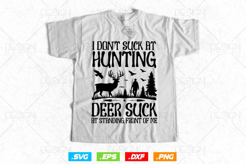 Hunting Deer Suck At Standing Front Of Me Svg Png, Fathers Day svg, Deer Hunting Svg, Hunting Gifts, WildLife Svg, Svg Files For Cricut SVG DesignDestine 