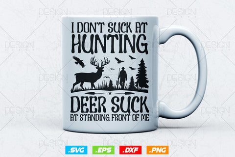 Hunting Deer Suck At Standing Front Of Me Svg Png, Fathers Day svg, Deer Hunting Svg, Hunting Gifts, WildLife Svg, Svg Files For Cricut SVG DesignDestine 