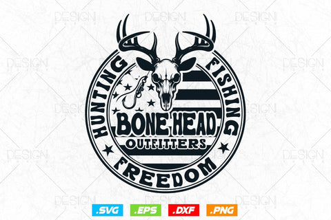 Hunting Fishing Freedom Bone Head Outfitter Svg png, Fathers Day svg, 4th Of July Svg, Deer Hunting Svg, USA Flag Svg, Fishing Svg SVG DesignDestine 