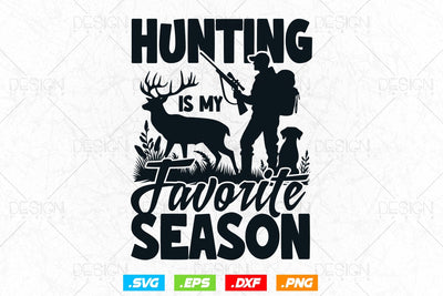 Hunting Is My Favorite Season Svg Png, Fathers Day svg, Deer Hunting Svg, Hunting Gifts, WildLife Svg, Deer Head Svg, Svg Files For Cricut SVG DesignDestine 