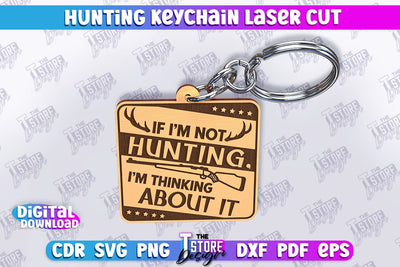Hunting Keychain Laser Cut | Hunting Season | Gift for Hunter | CNC File SVG The T Store Design 