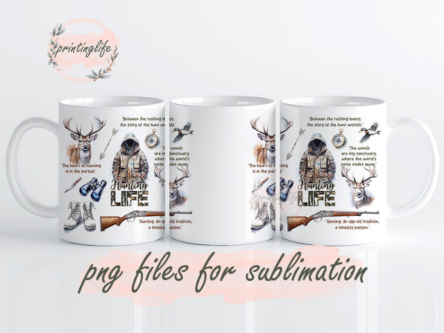 Hunting Life Mug Wrap Sublimation Designs Hunting Png Hunting Tumbler Wrap Digital Download File 11oz Sublimation PrintingLife 
