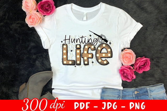 Hunting Life PNG Sublimation Design Sublimation CraftLabSVG 