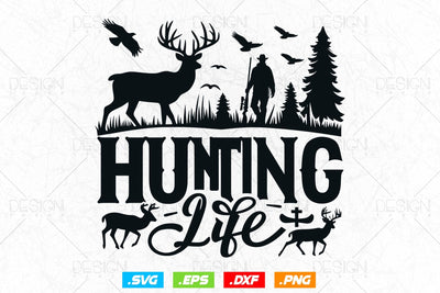 Hunting Life Svg Png, Fathers Day svg, Deer Hunting Svg, Hunting Gifts, Hunting Season, WildLife Svg, Deer Head Svg, Svg Files For Cricut SVG DesignDestine 