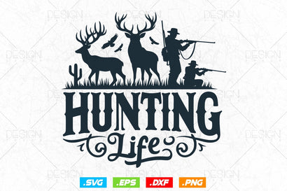 Hunting Life Svg Png, Fathers Day svg, Deer Hunting Svg, Hunting Gifts, Hunting Season, WildLife Svg, Deer Head Svg, Svg Files For Cricut SVG DesignDestine 