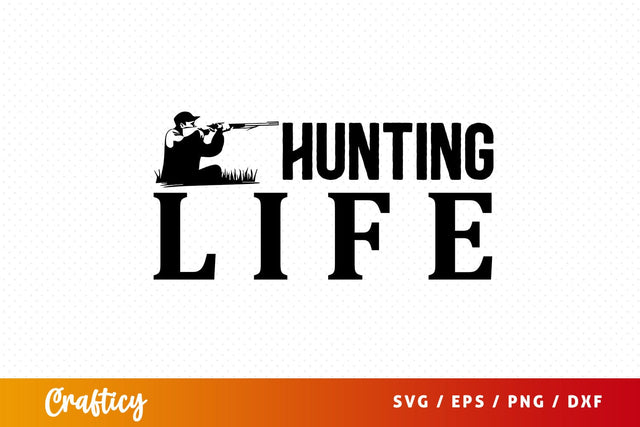 Hunting life T shart SVG (3) Design SVG Designangry 
