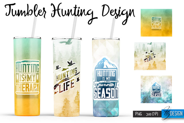 Hunting Quotes Tumblers Wrap 20 oz | PNG File | 300 DPI Sublimation Fly Design 