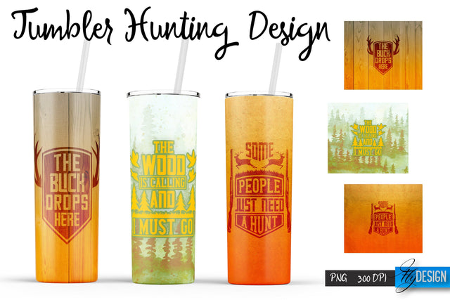 Hunting Quotes Tumblers Wrap 20 oz | PNG File | 300 DPI Sublimation Fly Design 