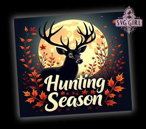 Hunting Season, Deer Hunting, Fishing Tumbler, 20oz Tumbler, Sublimation Design, Outdoor Enthusiast, Gift for Hunters Sublimation SvggirlplusArt 