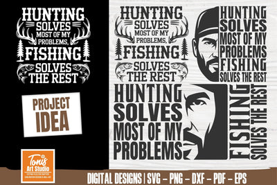 Hunting solves most of my problems svg | hunting svg | fishing svg | hunting season shirt | fishing shirt svg | fishing life svg SVG TonisArtStudio 