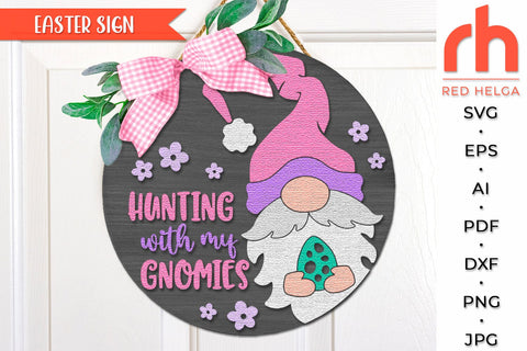 Hunting with my Gnomies SVG, Layered Easter Door Sign DXF SVG RedHelgaArt 