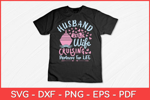 Husband And Wife Cruising Partners for Life Svg Cut File SVG artprintfile 
