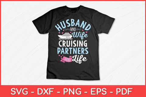 Husband And Wife Cruising Partners for Life Svg Design SVG artprintfile 