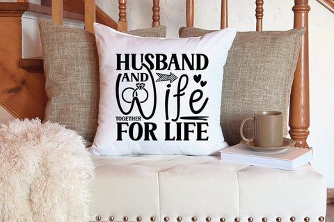 Husband and wife together for life SVG Design SVG Designangry 
