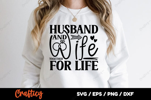 Husband and wife together for life SVG Design SVG Designangry 