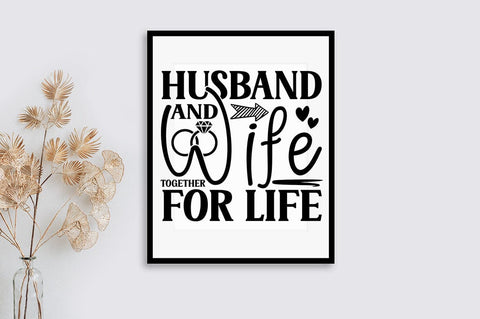Husband and wife together for life SVG Design SVG Designangry 