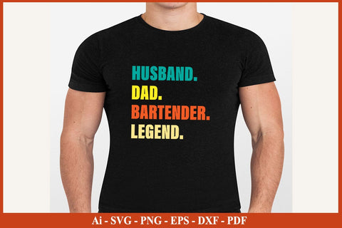 Husband Dad Bartender Legend Vintage Editable T-shirt SVG PNG Craft Cut File SVG SVG Print File 