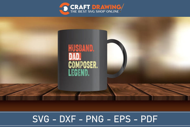 Husband Dad Composer Legend Svg Png SVG Debashish Barman 