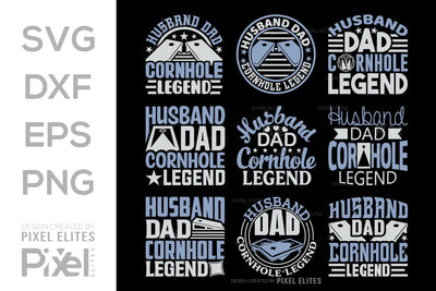 Husband Dad Cornhole Legend SVG Cornhole game Tshirt Bundle Cornhole Quote Design, PET 00107 SVG ETC Craft 