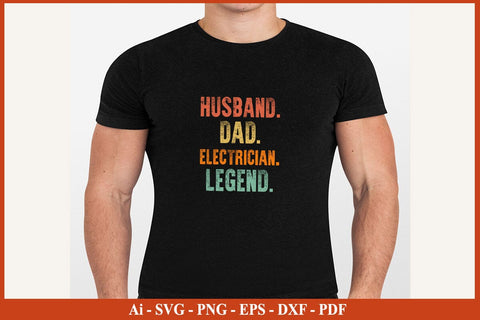 Husband Dad Electrician Legend Funny Electrician SVG PNG Craft Cut File SVG SVG Print File 