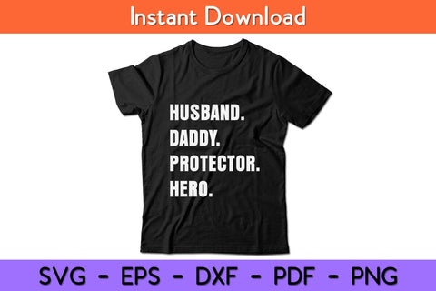 Husband Daddy Protector Hero Fathers Day Svg Design SVG artprintfile 