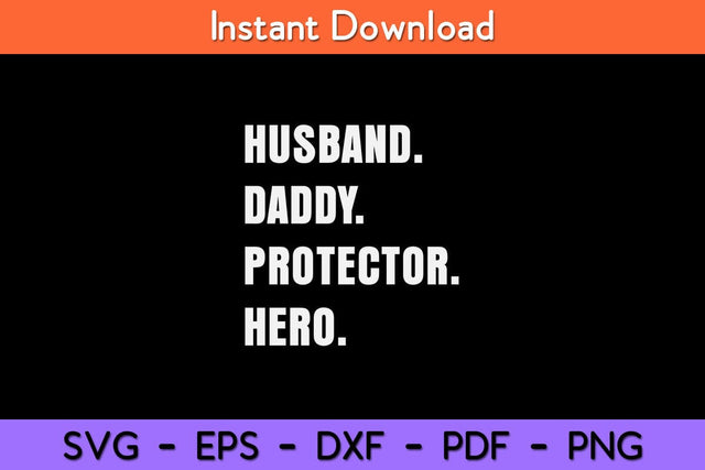 Husband Daddy Protector Hero Fathers Day Svg Design SVG artprintfile 