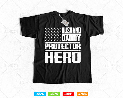 Husband Daddy Protector Hero Fathers Day Svg, US American Flag Png T shirt Design, Vintage Printable Gifts, Instant Download SVG DesignDestine 