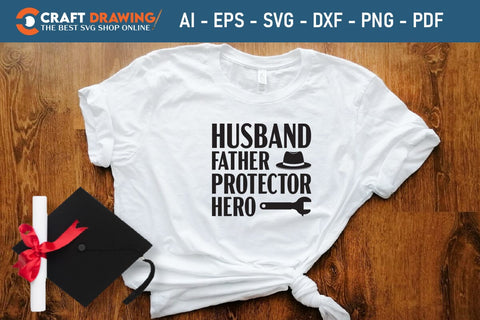 Husband Father Protector Hero Father’s Day svg, Funny Father’s Day svg, Funny Father’s Day Gift, Step-Dad Father’s Day, Funny Dad svg, Dad svg, svg png dxf SVG Debashish Barman 