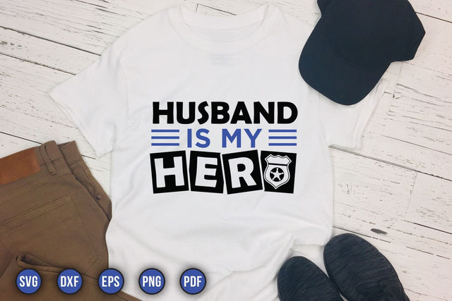 Husband is My Hero, Police Sayings SVG SVG CraftLabSVG 